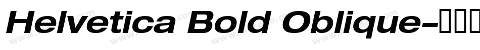 Helvetica Bold Oblique字体转换